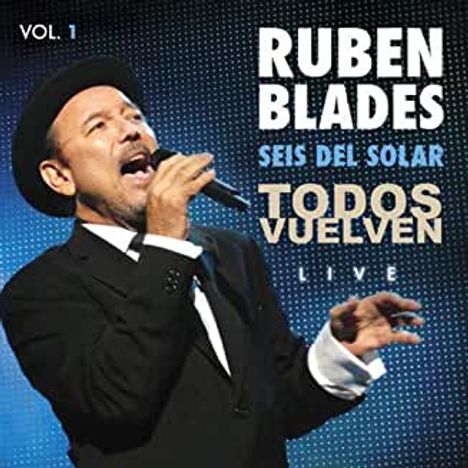 Rubén Blades: Todos Vuelven Live Vol. 1, CD