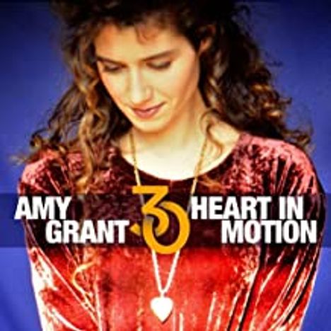 Amy Grant: Heart In Motion (30th Anniversary Edition), 2 CDs
