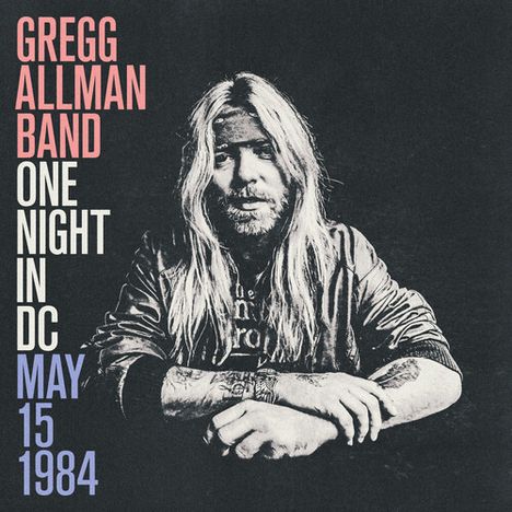 Gregg Allman: One Night In DC, May 15, 1984, CD