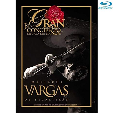 Mariachi Vargas De Tecalitlan: El Gran Concierto De Gala Del Mariachi, Blu-ray Disc