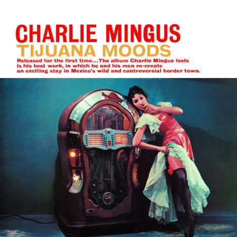 Charles Mingus (1922-1979): Tijuana Moods (Hybrid-SACD), Super Audio CD