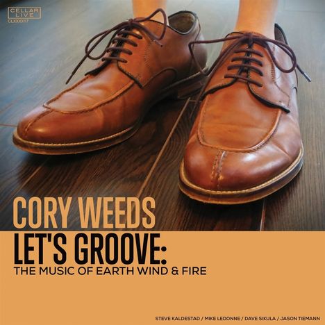 Cory Weeds: Let's Groove: The Music Of Earth Wind &amp; Fire, CD