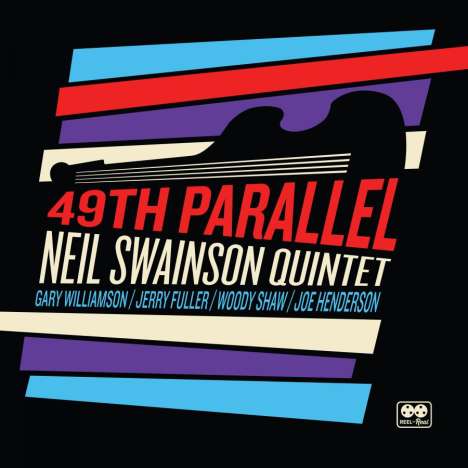 Neil Swainson: Forty Ninth Parallel (Limited Edition), LP