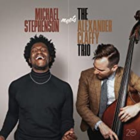 Michael Stephenson Meets The Alexander Claffy Trio, CD