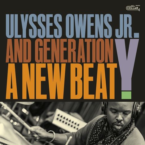 Ulysses Owens Jr. (geb. 1982): A New Beat, CD