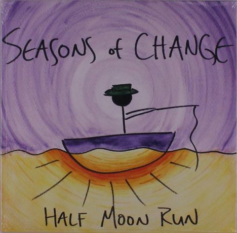 Half Moon Run: Seasons Of Change, Single 10"
