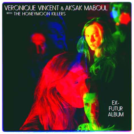 Véronique Vincent &amp; Aksak Maboul: Ex-Futur Album, CD