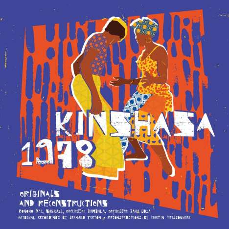 Kinshasa 1978 (Originals &amp; Reconstructions), 1 LP und 1 CD