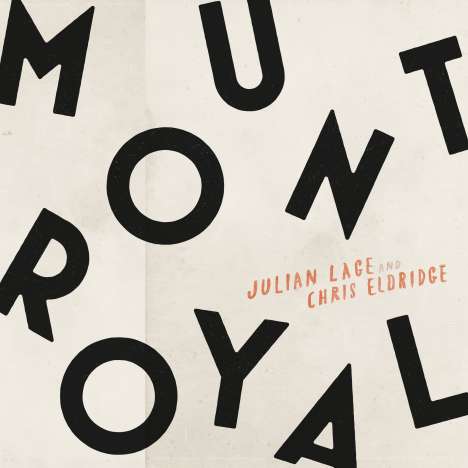 Julian Lage &amp;  Chris Eldridge: Mount Royal, CD