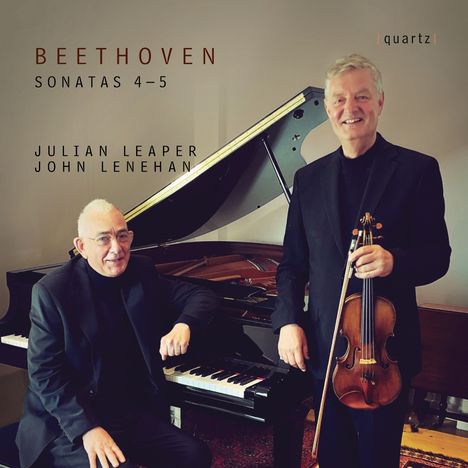 Text: "BEETHOVEN SONATAS 4-5 JULIAN LEAPER JOHN LENEHAN quartz". Zwei Männer in Anzügen mit Klavier und Geige.