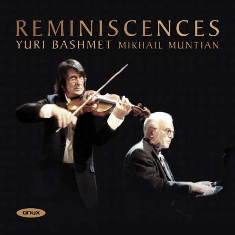 Yuri Bashmet &amp; Mikhail Muntian - Reminiscences, CD