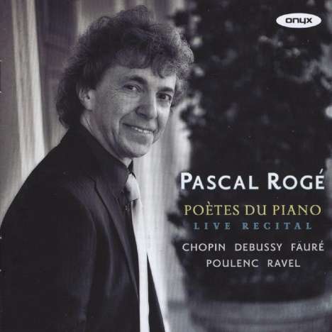 Pascal Roge - Poetes Du Piano, CD