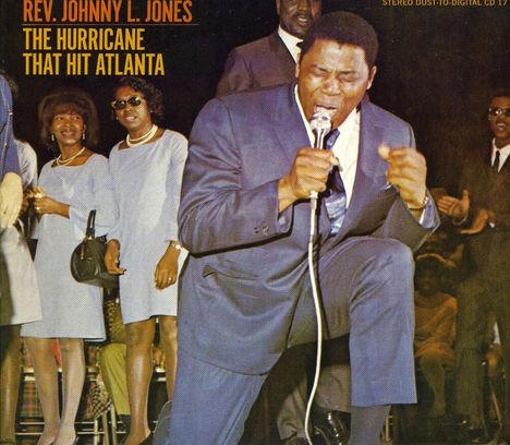 Rev.Johnny L.        §T Jones: e Hurricane That Hit Atlanta, 2 CDs
