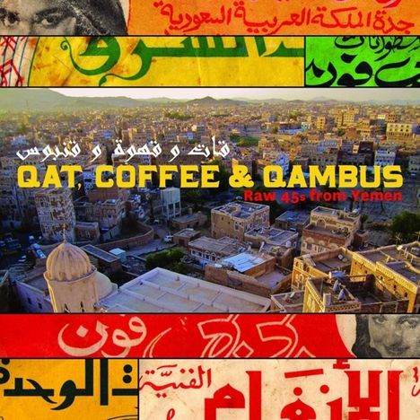 Qat, Coffee &amp; Qambus: Raw 45s From Yemen, CD