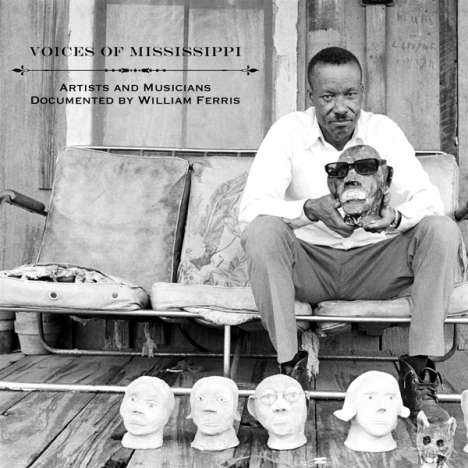 Voices Of Mississippi (Artists And Musicians Documented By William Ferris), LP