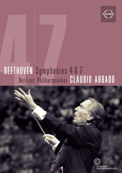 Ludwig van Beethoven (1770-1827): Symphonien Nr.4 &amp; 7, DVD