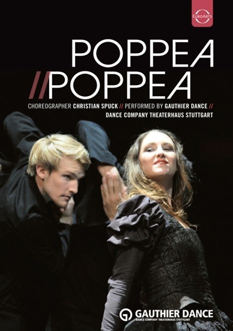 Gauthier Dance Company des Theaterhauses Stuttgart - Poppea // Poppea, DVD