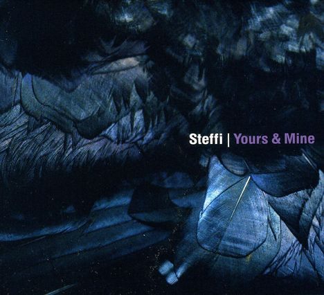 Steffi: Yours &amp; Mine, CD