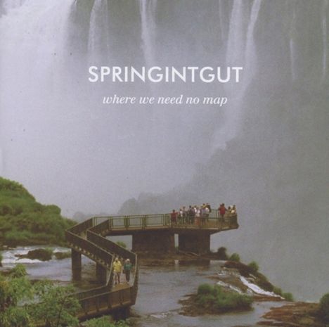 Springintgut: Where We Need No Map, CD