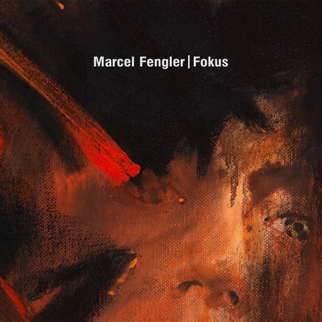Marcel Fengler: Fokus, CD