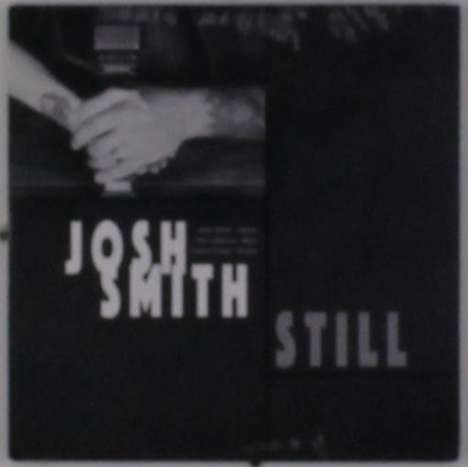 Josh Smith: Still: Live 2016, CD