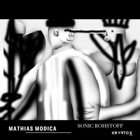 Mathias Modica: Sonic Rohstoff, LP