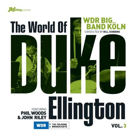 WDR Big Band Köln: The World Of Duke Ellington Vol. 3: Live, CD