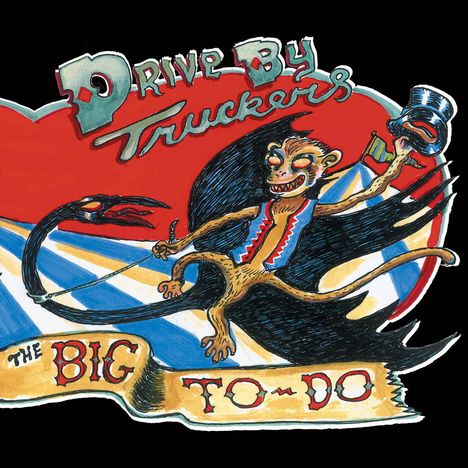 Drive-By Truckers: The Big To-Do (180g) (2 LP + CD) (1 Vinyl only-Track), 2 LPs