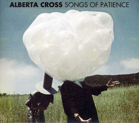 Alberta Cross: Songs Of Patience, CD