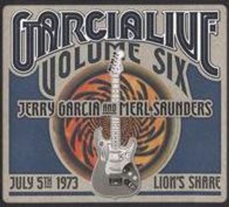 Jerry Garcia &amp; Merl Saunders: Garcialive Volume 6: July 5 1973 Lion's Share, 3 CDs