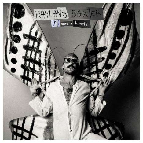Rayland Baxter: If I Were A Butterfly, CD