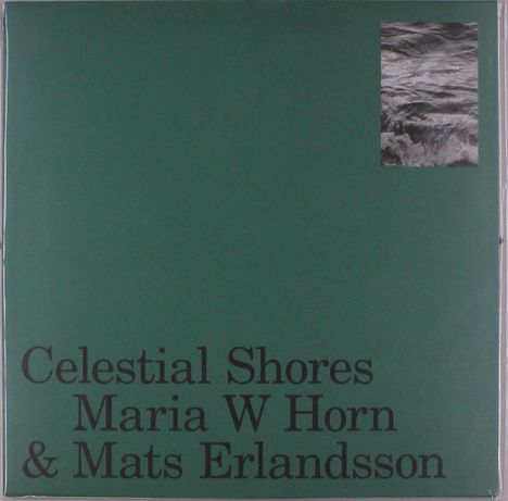 Maria W Horn &amp; Mats Erlandsson: Celestial Shores, LP