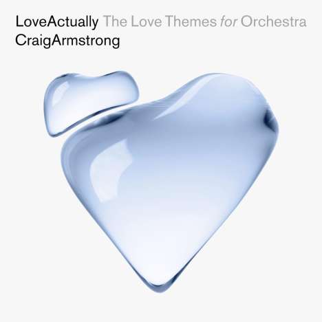 Craig Armstrong (geb. 1959): Love actually (Tatsächlich Liebe) - The Love Themes for Orchestra, CD