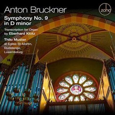 Anton Bruckner (1824-1896): Symphonie Nr. 9 (Orgelfassung von Eberhard Klotz), CD