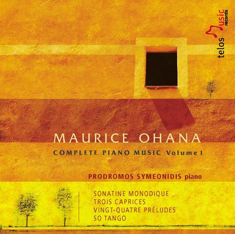 Maurice Ohana (1914-1992): Sämtliche Klavierwerke Vol.1, CD