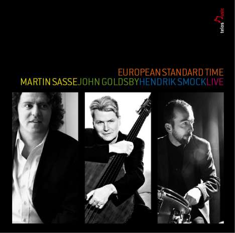 Martin Sasse, John Goldsby &amp; Hendrik Smock: European Standard Time: Live 2009, CD
