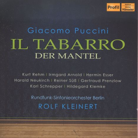 Giacomo Puccini (1858-1924): Il Tabarro, CD