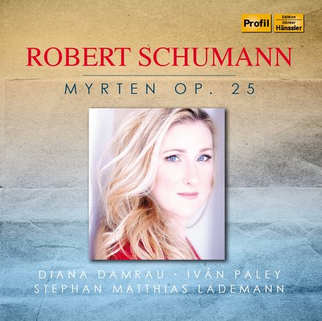 Robert Schumann (1810-1856): Myrthen op.25 Nr.1-26, CD