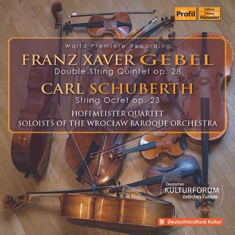 Franz Xaver Gebel (1787-1843): Doppelquintett für Streicher op. 28, CD