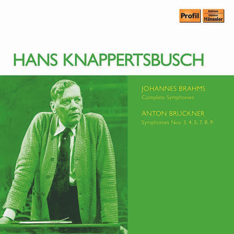 Hans Knappertsbusch dirigiert Brahms &amp; Bruckner, 10 CDs