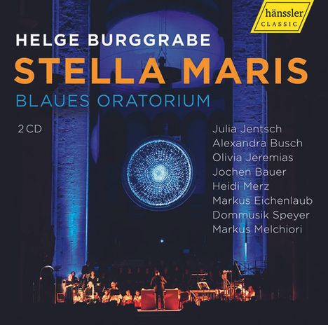 Helge Burggrabe (geb. 1973): Stella Maris - Blaues Oratorium, 2 CDs