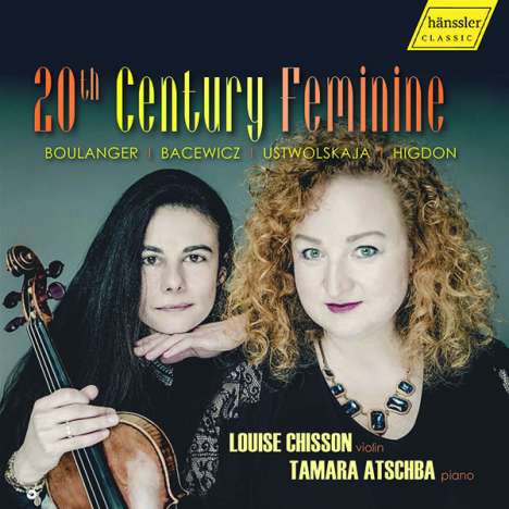Louise Chisson &amp; Tamara Atschba - 20th Century Feminine, CD