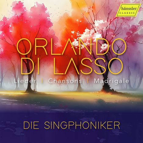 Orlando di Lasso (Lassus) (1532-1594): Chansons,Madrigale,Lieder, CD