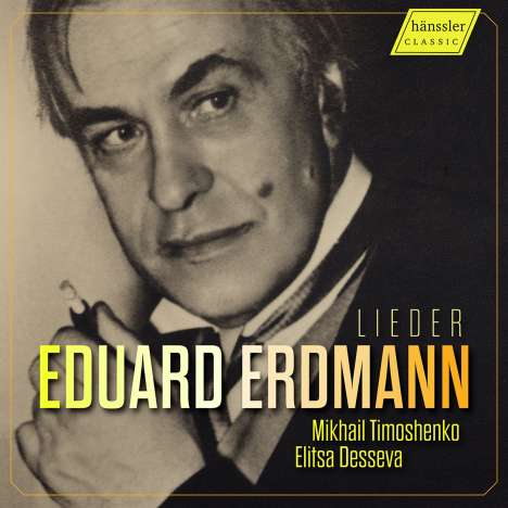 Eduard Erdmann (1896-1958): Lieder, CD