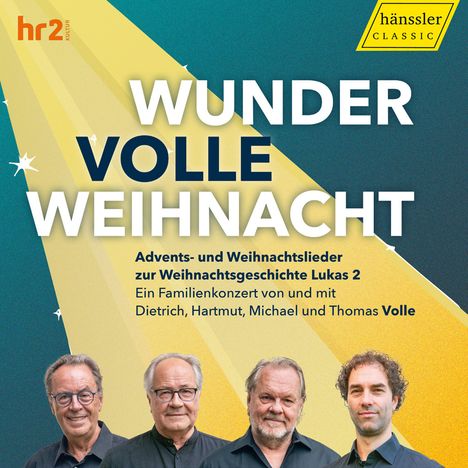 WUNDER VOLLE WEIHNACHT. Advents- und Weihnachtslieder über Lukas 2. Vier Männer vor einem bunten, festlichen Hintergrund.
