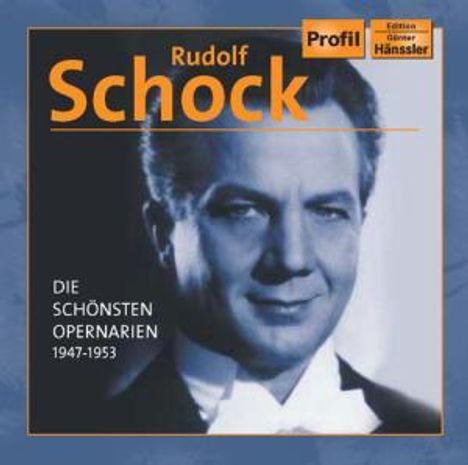 Rudolf Schock - Die schönsten Opernarien 1947-1953, CD