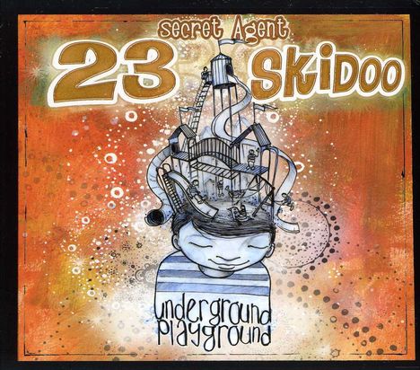 Secret Agent 23 Skidoo: Underground Playground, CD