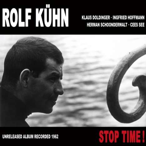 Rolf Kühn (1929-2022): Stop Time!, CD