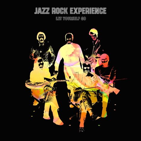 Jazz Rock Experience: Let Yourself Go, LP