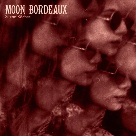 Suzan Köcher: Moon Bordeaux, CD